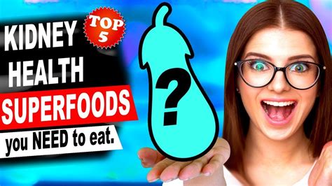 Top 5 Kidney Health Superfoods You Need In Your Renal Diet To Lower
