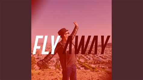 Fly Away Youtube