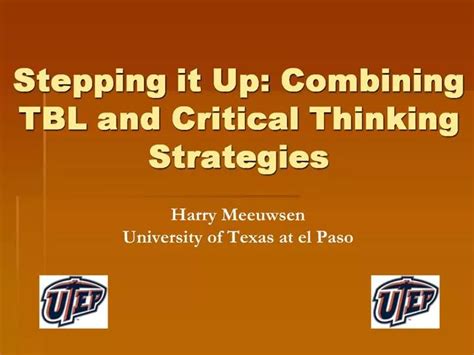 Ppt Stepping It Up Combining Tbl And Critical Thinking Strategies