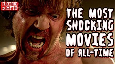 The Most Shocking Movies Of All Time Youtube