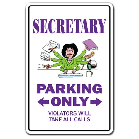 Secretary Sign Parking Signs Administrative Assistant Receptionist