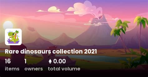 Rare Dinosaurs Collection 2021 Collection Opensea
