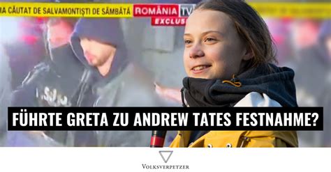 Machte Greta Thunberg die Festnahme von Andrew Tate möglich