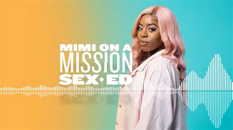 Bbc Sounds Mimi On A Mission Sex Ed