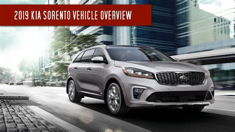 2019 Kia Sorento Mid Size Crossover Suv Kia Model Overview