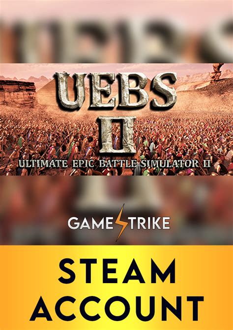 Ultimate Epic Battle Simulator 2 Steam Account Gamestrike