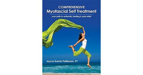 Comprehensive Myofascial Self Treatment Your Path To Authentic