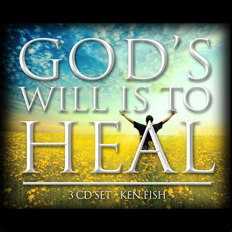 Gods Will Is To Heal Orbis Ministries Inc Tm