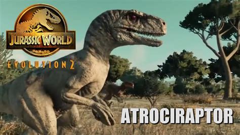 Atrociraptor Species Field Guide Jurassic World Evolution 2 Dominion Malta Expansion Youtube