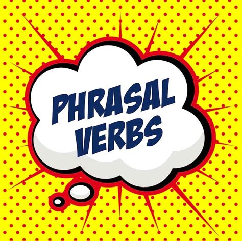 Total Imagen Frases De Phrasal Verbs Viaterra Mx