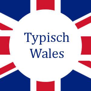 Typisch englisch ist zum beispiel die höflichkeit und zurückhaltung der briten. Typisch Wales | Wales & UK bei hamleyhall