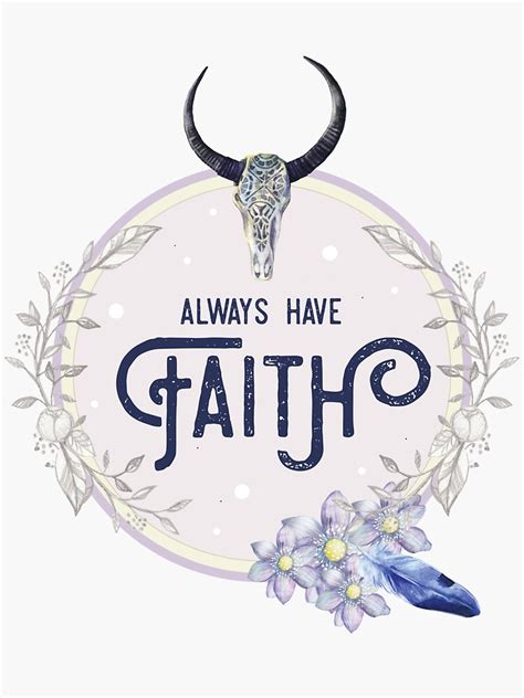 Always Have Faith Inspirational Quote Sticker For Sale By In3pired