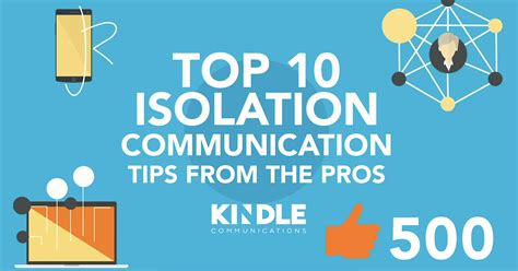 Top 10 Isolation Communication Tips Kindle Communications