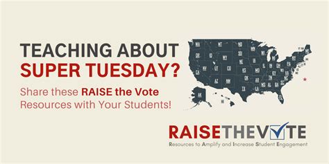 Teaching About Super Tuesday Share These Raise The Vote Resources With