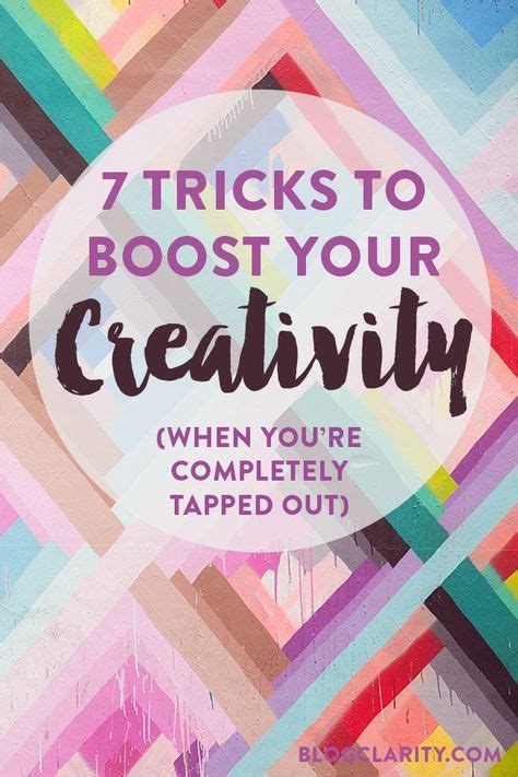 Seven Tricks To Boost Your Creativity With Images Boost Creativity