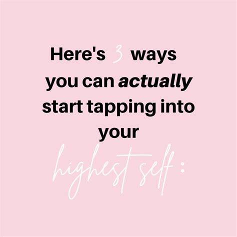 3 Ways You Can Start Tapping Into Your Highest Self