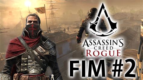 Assassin S Creed Rogue O Ca Ador De Assassinos O Fim Para Os