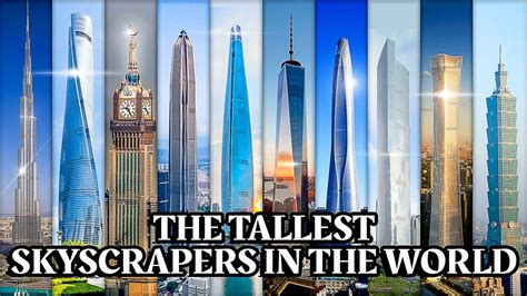 Top 10 Tallest Skyscrapers In The World Highest Building Of All Time