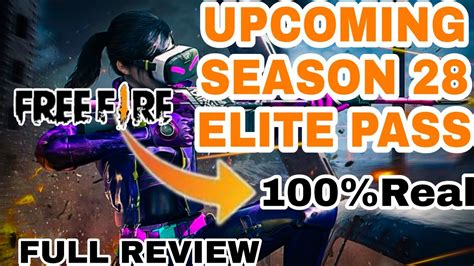 New Upcoming Season 28 Elite Pass Full Review In Freefire Ii September