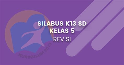 Memiliki perilaku jujur rpp pai dan budi pekerti kelas 1 sd sms 1 k13 bag 6. Silabus K13 Kelas 5 SD Revisi 2020/2021 - Kirana Khatulistiwa