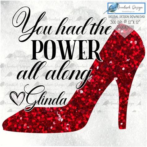 You Had The Power All Along Love Glinda Png For Sublimation Wizard