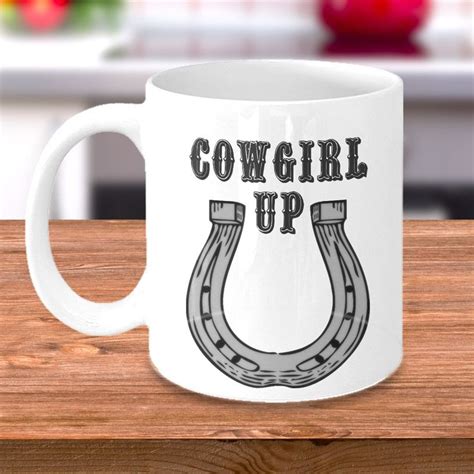 Cowgirl Coffee Mug Rodeo T Cowgirl Up Perfect For Daughter Sister Friend Or Any