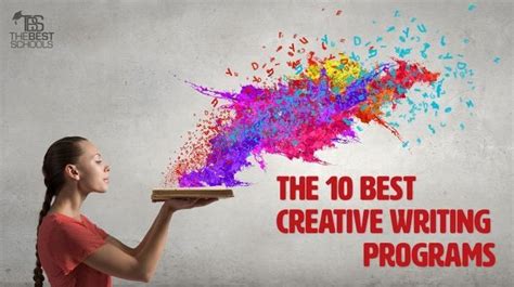 Best Creative Writing Programs Creative Writing Programs Creative