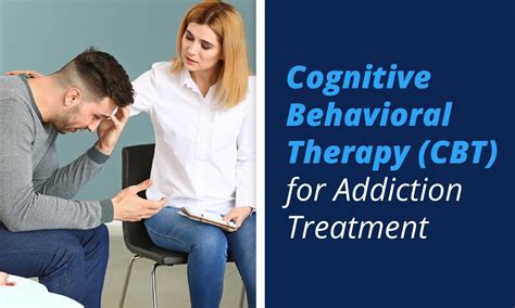 Cognitive Behavioral Therapy Cbt For Addiction Treatment
