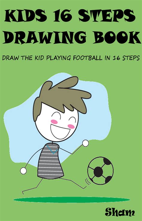 You can edit any of drawings via our online image editor before downloading. Smashwords - Kids 16 Steps Drawing Book : Draw The Kid ...