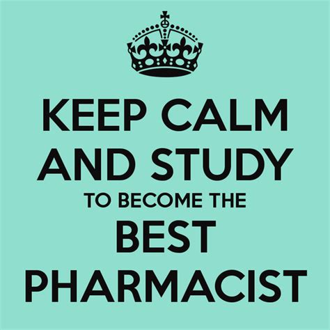 Keep Calm And Study To Become The Best Pharmacist Poster With Images