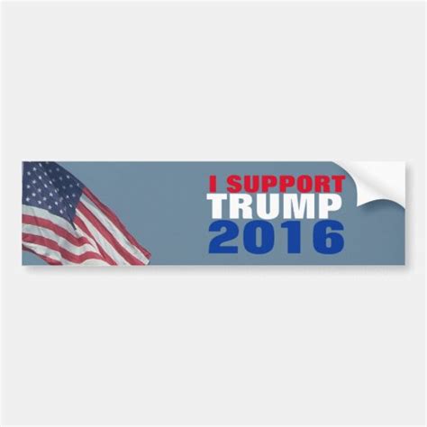 I Support Trump 2016 Election For President Bumper Sticker Zazzle