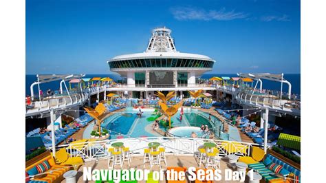Navigator Of The Seas Day 1 Youtube