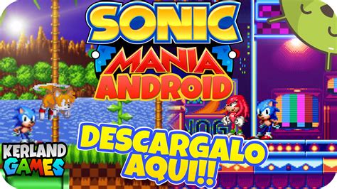 Kerland Games Descarga Sonic Mania Para Android