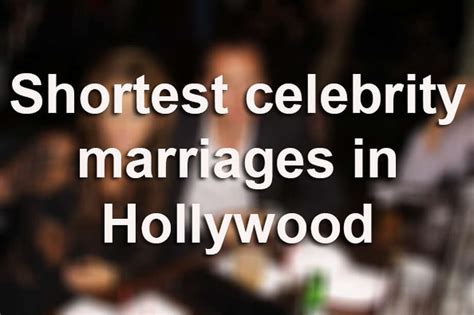 Shortest Celebrity Marriages San Antonio Express News
