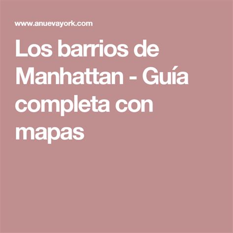Los Barrios De Manhattan Guía Completa Con Mapas E Ideas Manhattan