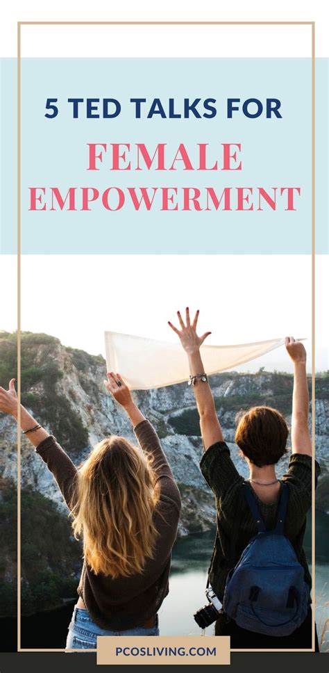 5 Ted Talks For Female Empowerment — Pcos Living Empowerment