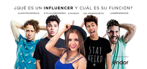 Qué es un Influencer y cuál es su función Agencia de Publicidad y Marketing