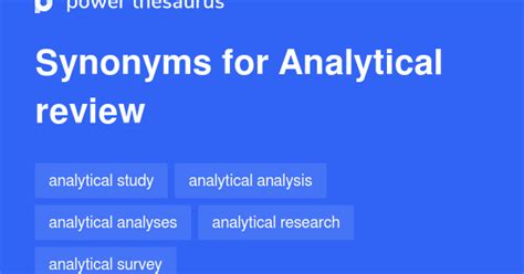 Analytical Review synonyms - 177 Words and Phrases for Analytical Review