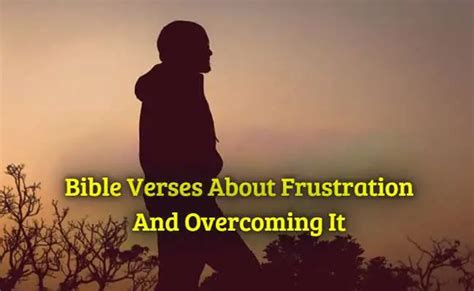 Best 14bible Verses About Frustration And Overcoming It Kjv Scripture