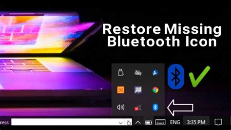 How To Restore Missing Bluetooth Icon On Notification Area Windows 10