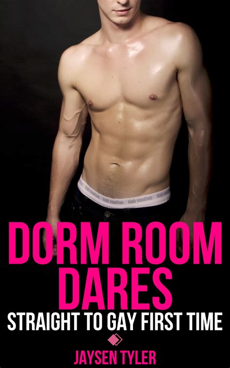 Dorm Room Dares Straight To Gay First Time By Jaysen Tyler Goodreads