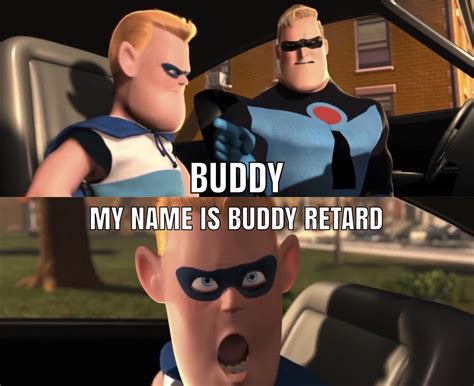 get it right retard : r/okbuddyretard