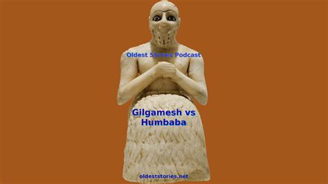 Gilgamesh Vs Humbaba Oldest Stories Podcast Youtube