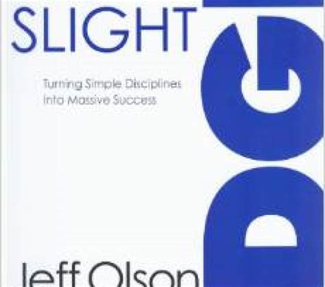 Book Review The Slight Edge Turning Simple Disciplines Into Massive
