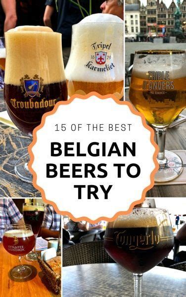 There is a history of excellence and quality that. 15 of the Best Belgian Beer Brands to Try When Visiting ...