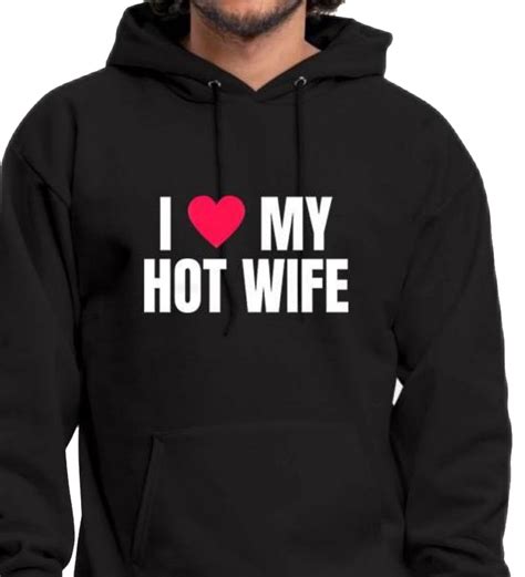 New I Love My Hot Wife Printed Design Fleece Hoodie Men S Naughty Personalized Customizable