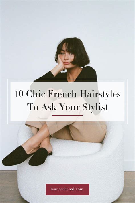 10 chic french hairstyles parisians swear by french hair french woman hair chic haircut