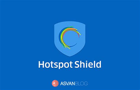 Asvan Blog Hotspot Shield Vpn Elite 54030 Full Crack