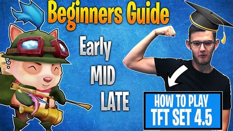 How To Play Set 45 Beginners Guide Tft Tips And Tricks On Early Mid