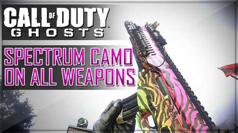 Cod Ghosts Spectrum Camo On All Guns Every Weapon Spectrum Camo Youtube